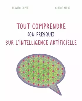 Couverture du produit · Tout comprendre ( ou presque ) sur l'intelligence artificielle