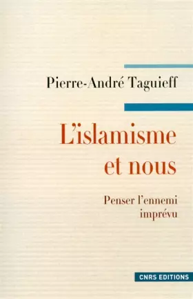 Couverture du produit · L'Islamisme et nous. Penser l'ennemi imprévu