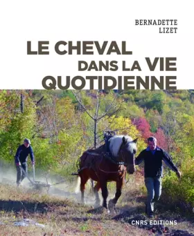Couverture du produit · Le cheval dans la vie quotidienne