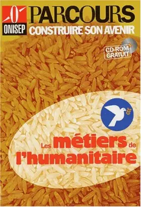 Couverture du produit · Les métiers de l'humanitaire (CD-ROM inclus)