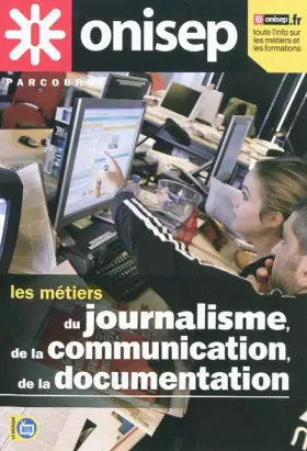 Couverture du produit · Les métiers du journalisme, de la communication, de la documentation