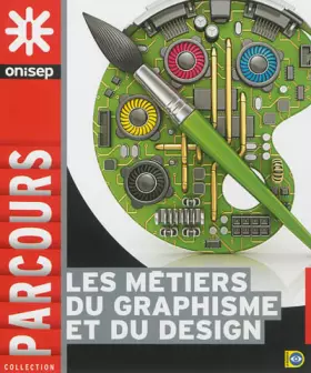 Couverture du produit · Les métiers du graphisme et du design
