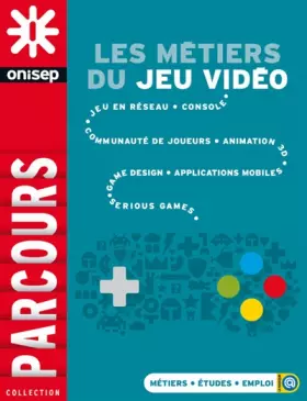 Couverture du produit · Les Metiers du Jeu Video 2015