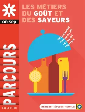 Couverture du produit · LES METIERS DU GOUT ET DES SAVEURS