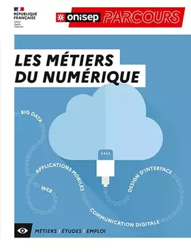 Couverture du produit · LES METIERS DU NUMERIQUE