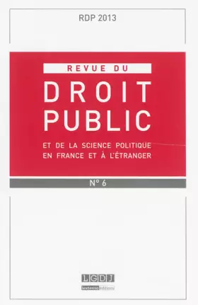 Couverture du produit · REVUE DU DROIT PUBLIC N 6 2013