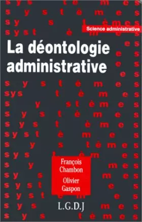 Couverture du produit · La déontologie administrative