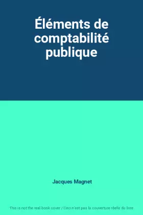 Couverture du produit · Éléments de comptabilité publique