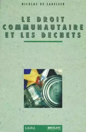 Couverture du produit · Le Droit Communautaire Et Les Dechets