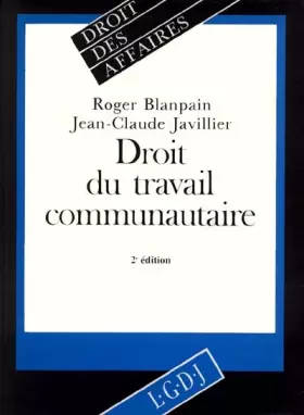 Couverture du produit · DROIT DU TRAVAIL COMMUNAUTAIRE. 2ème édition