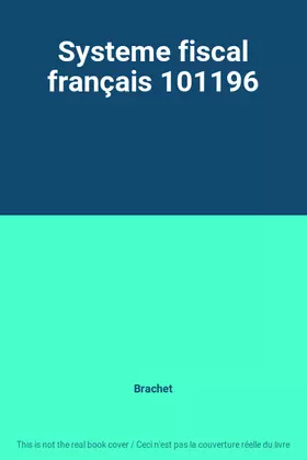 Couverture du produit · Systeme fiscal français 101196