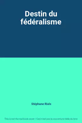 Couverture du produit · Destin du fédéralisme