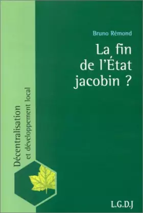Couverture du produit · La fin de l'État jacobin ?