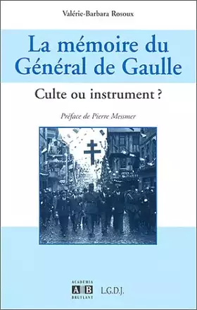 Couverture du produit · La Mémoire du Général de Gaule