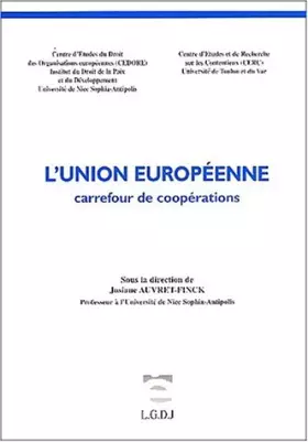 Couverture du produit · L'UNION EUROPÉENNE, CARREFOUR DE COOPÉRATIONS