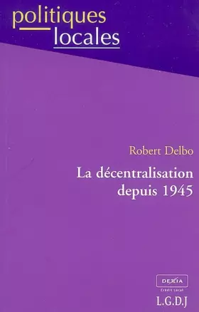 Couverture du produit · la décentralisation depuis 1945