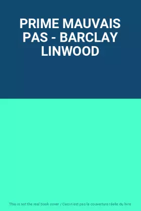 Couverture du produit · PRIME MAUVAIS PAS - BARCLAY LINWOOD