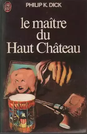 Couverture du produit · Le maitre du haut chateau