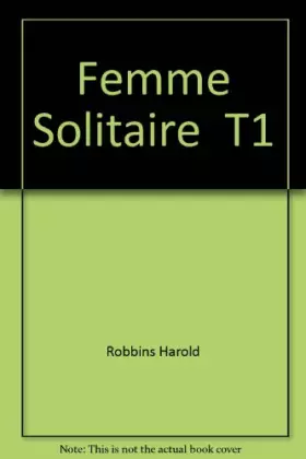 Couverture du produit · Femme Solitaire  T1