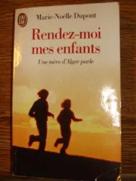 Couverture du produit · Rendez-moi mes enfants : Une mère d'Alger parle