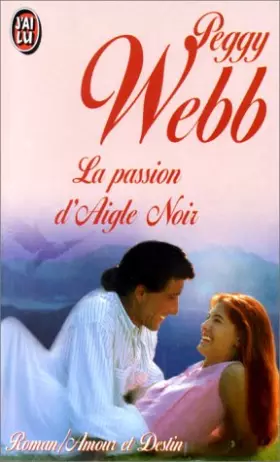 Couverture du produit · La passion d'Aigle Noir