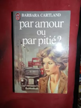 Couverture du produit · Par Amour Ou par Pitie ?