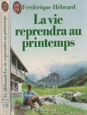 Couverture du produit · La vie reprendra au printemps