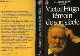 Couverture du produit · Victor Hugo, témoin de son siècle