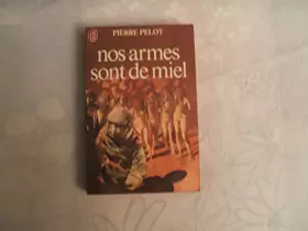 Couverture du produit · Nos armes sont de miel