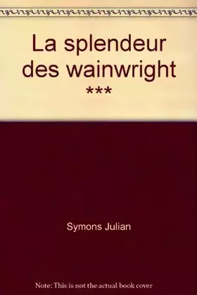 Couverture du produit · La splendeur des wainwright