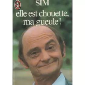 Couverture du produit · Elle est chouette, ma gueule !
