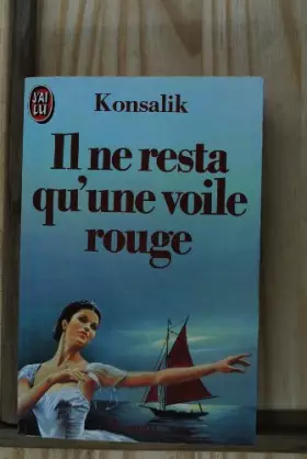 Couverture du produit · Il ne resta qu'une voile rouge