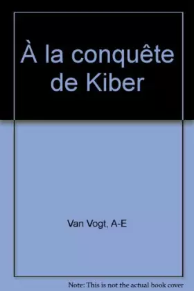 Couverture du produit · À la conquête de Kiber