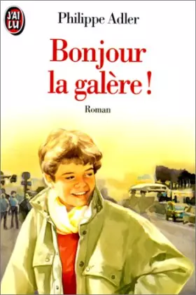 Couverture du produit · Bonjour, la galère !