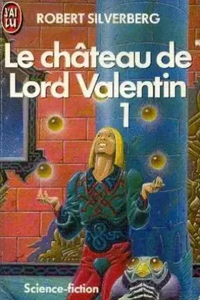 Couverture du produit · LE CHATEAU DE LORD VALENTIN