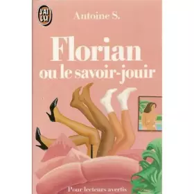 Couverture du produit · Florian ou le savoir jouir