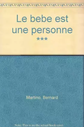 Couverture du produit · Le bébé est une personne
