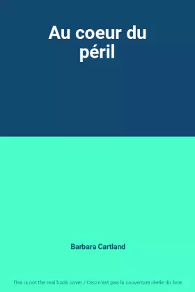 Couverture du produit · Au coeur du péril