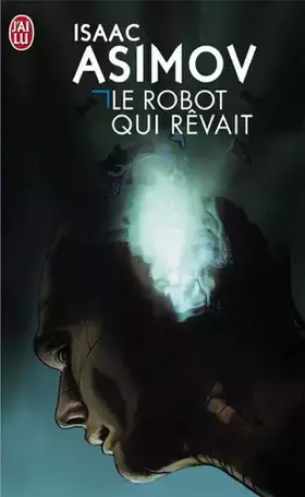 Couverture du produit · Le robot qui revait
