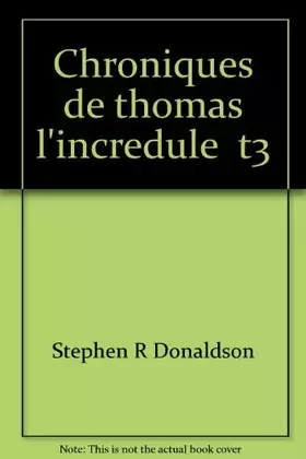 Couverture du produit · Les chroniques de Thomas l'incrédule L eternite rompue
