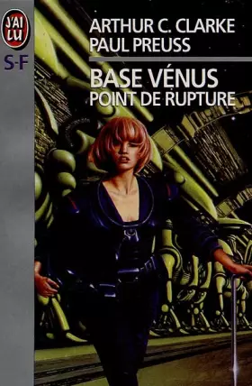 Couverture du produit · Base Vénus, Tome 1 : Point de rupture
