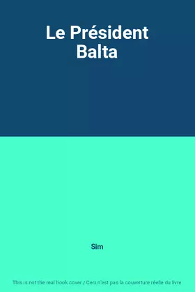 Couverture du produit · Le Président Balta