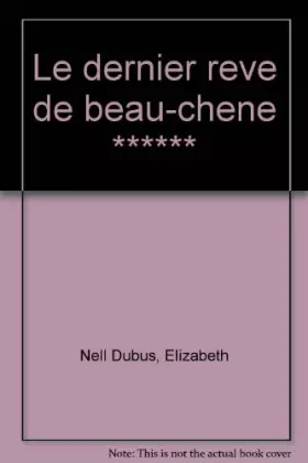 Couverture du produit · Le Dernier rêve de Beau-Chêne