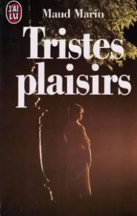 Couverture du produit · Tristes plaisirs
