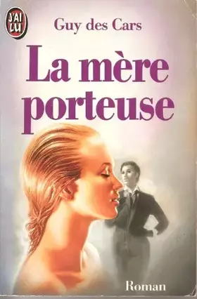 Couverture du produit · La mère porteuse