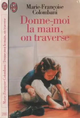 Couverture du produit · Donne-moi la main, on traverse