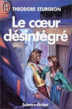 Couverture du produit · Le Coeur désintégré
