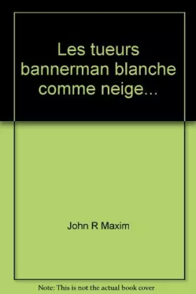 Couverture du produit · Les tueurs Bannerman