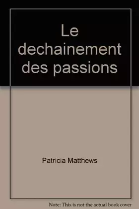 Couverture du produit · Le Déchaînement des passions
