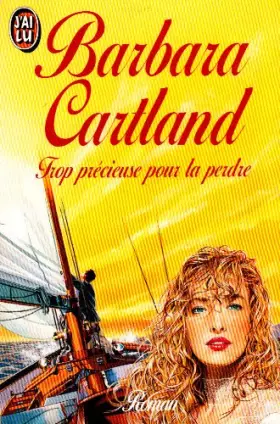 Couverture du produit · Trop précieuse pour la perdre